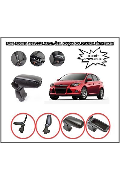 Ford Focus 3 2012-2015 Araca Özel Kolçak Kol Dayama Siyah Nıken