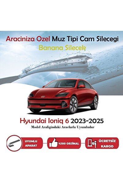 Hyundai İoniq 6 Muz Silecek Takımı 2023-2025