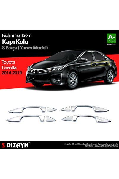 S-Dizayn Toyota Corolla Krom Kapı Kolu Yarım Model 8 Prç. 2013-2018 7514120