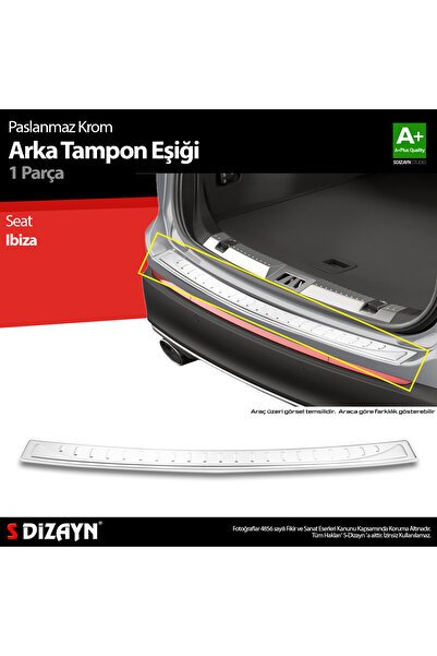 S-Dizayn Seat Ibiza Krom Arka Tampon Eşiği 2017 Üzeri A+ Kalite 7123020