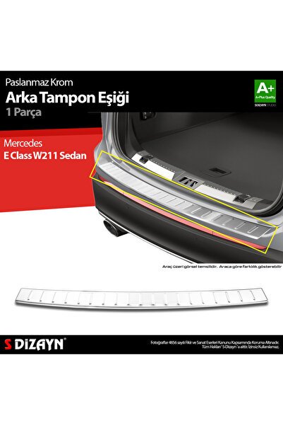 S-Dizayn Mercedes E Class W211 Krom Arka Tampon Eşiği 2003-2009 A+ Kalite 6537020