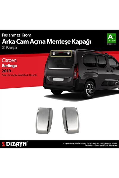 S-Dizayn Citroen Berlingo Krom Arka Cam Açma Menteşe Kapağı 2 Prç 2019 Üzeri