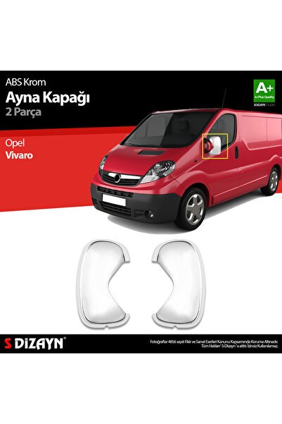 S-Dizayn Opel Vivaro ABS Krom Ayna Kapağı 2 Prç 2010-2014 6825011