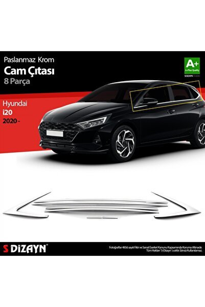 S-Dizayn Hyundai i20 Krom Cam Çıtası 8 Prç. 2020 Üzeri