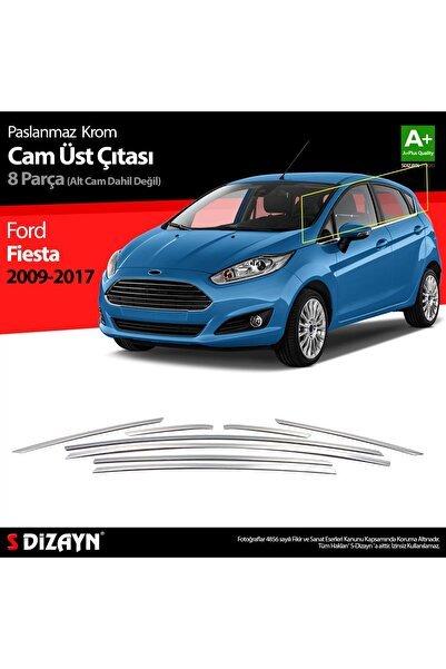 S-Dizayn Ford Fiesta Krom Cam Üst Çıtası 8 Parça 2009-2017
