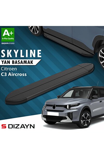 S-Dizayn Citroen C3 Aircross 2 Skyline Siyah Yan Basamak 183 Cm 2024 Üzeri A+ Kalite CI-C3A2-YBS-SKY