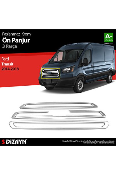 S-Dizayn Ford Transit Krom Ön Panjur 3 Parça 2014-2018 5935180