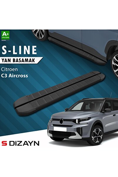 S-Dizayn Citroen C3 Aircross 2 S-Line Siyah Yan Basamak 183 Cm 2024 Üzeri A+ Kalite CI-C3A2-YBS-SL-S