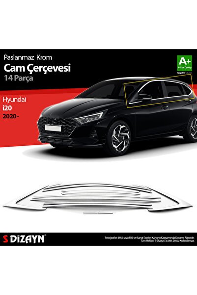 S-Dizayn Hyundai i20 Krom Cam Çerçevesi 14 Prç. 2020 Üzeri A+ Kalite