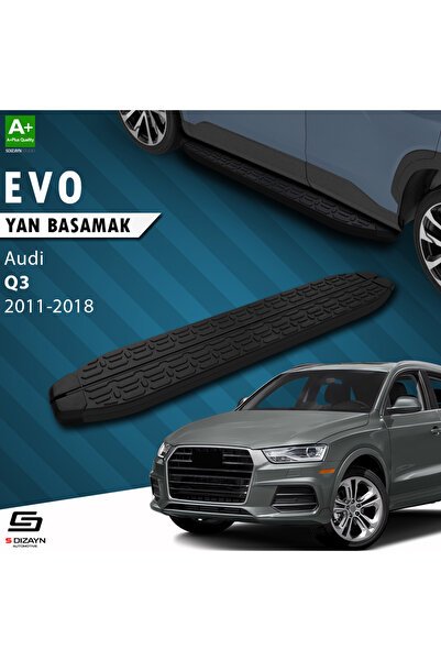 S-Dizayn Audi Q3 8U Evo Siyah Yan Basamak 173 Cm 2011-2018 A+ Kalite