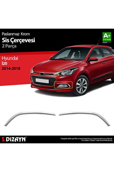S-Dizayn Hyundai i20 Krom Sis Farı Çerçevesi 2 Prç. 2014-2018 6212210