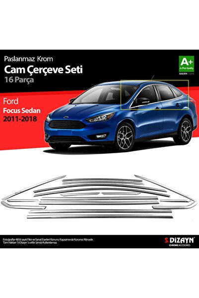 S-Dizayn Ford Focus 3 SD Krom Cam Çerçevesi 16 Prç 2011-2018 A+ Kalite